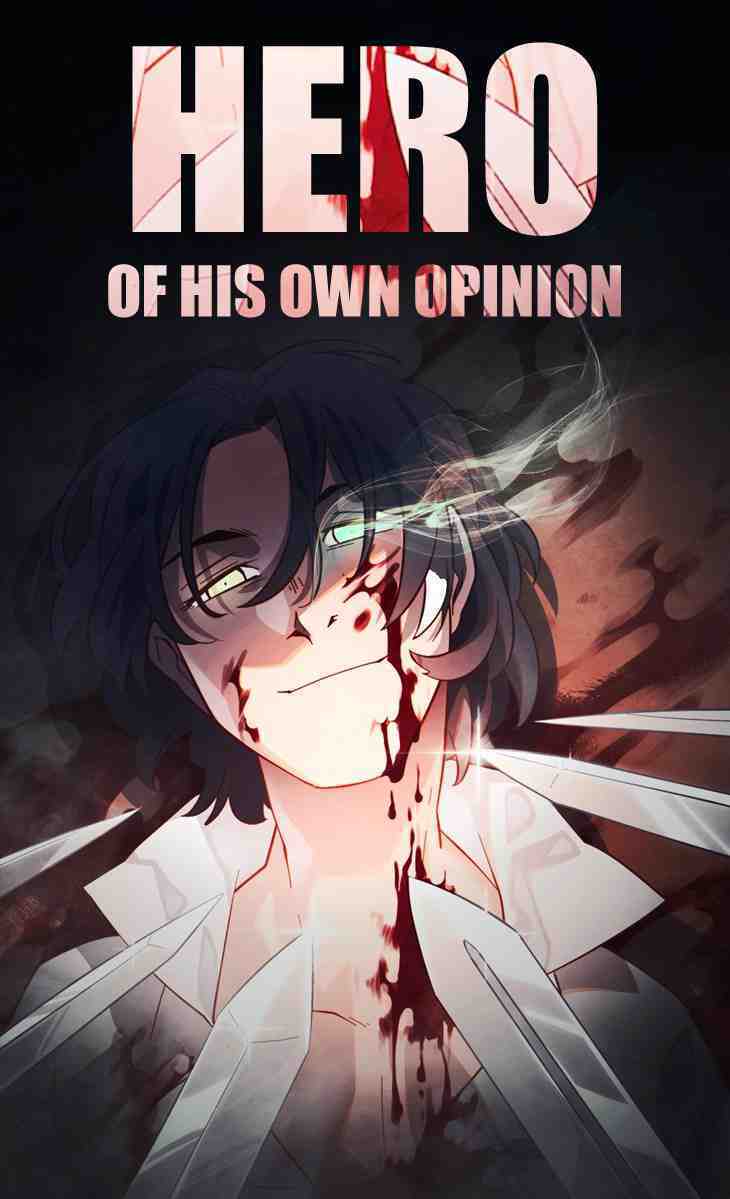 “MHero of His Own Opinion