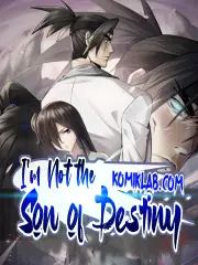 “MI’m Not the Son of Destiny “MI’m Not the Son of Destiny