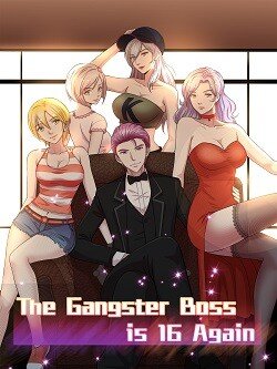 “MThe Gangster Boss Is 16 Again