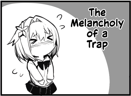 “MThe Melancholy Of A Trap