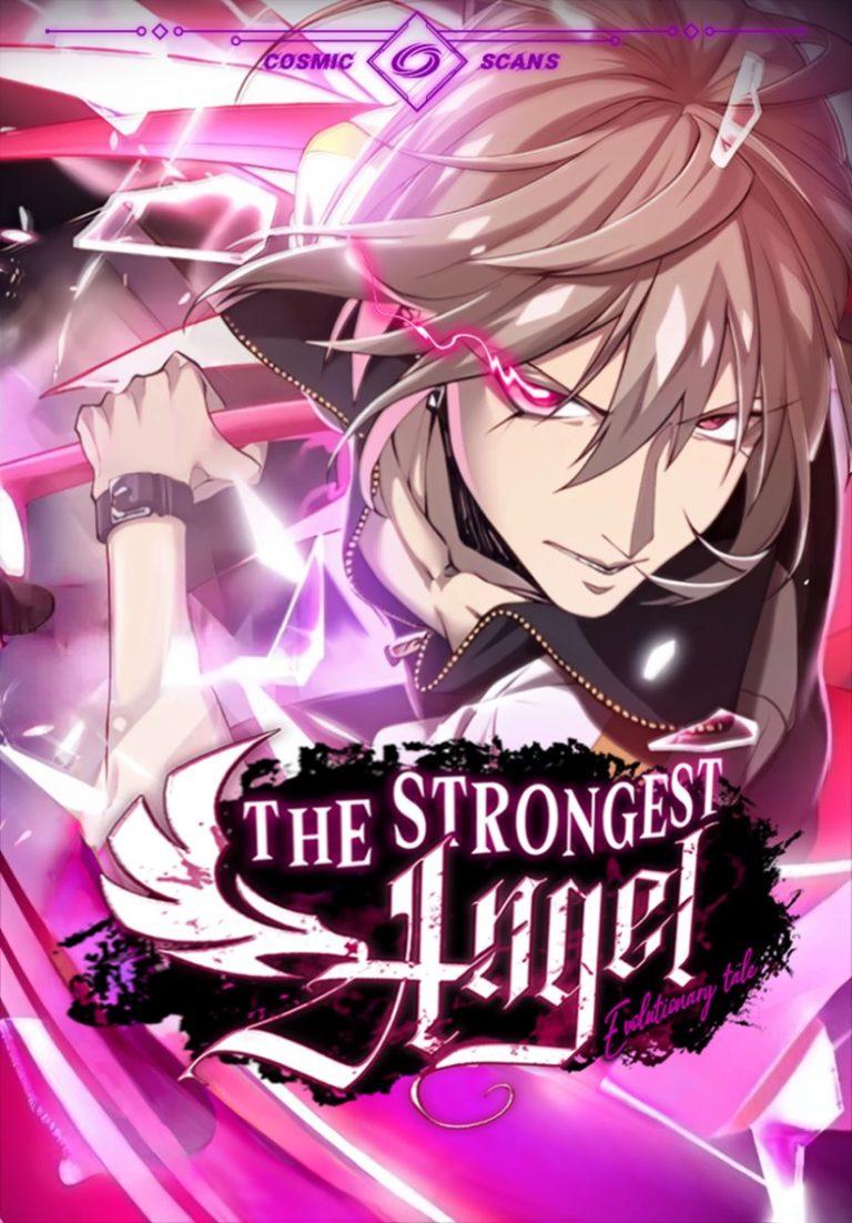 “MThe Strongest Angel Evolutionary Tale