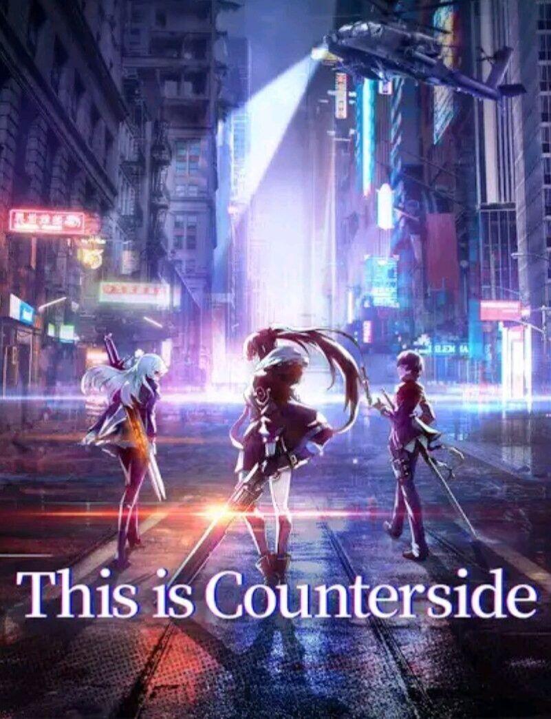 “MThis is Counterside “MThis is Counterside