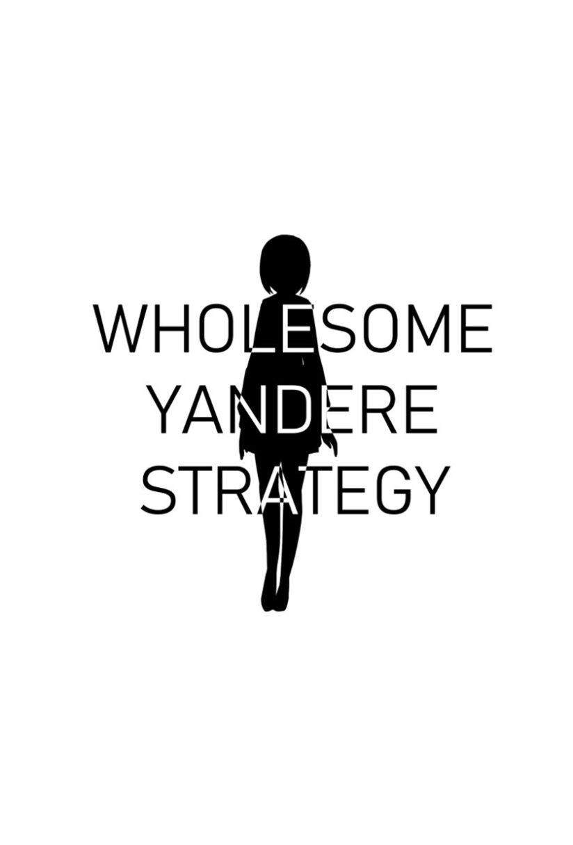“MWholesome Yandere Strategy